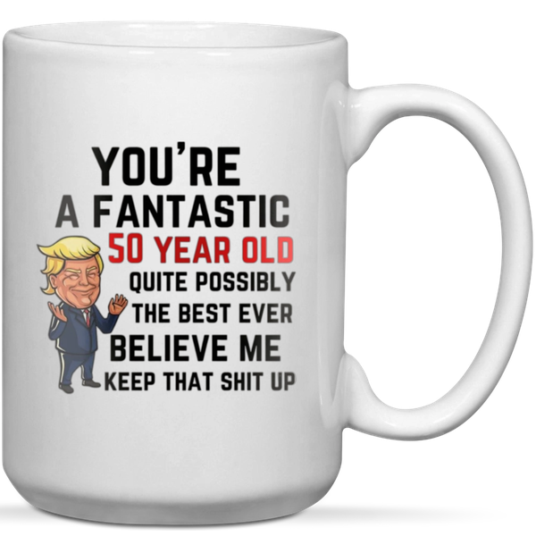 You're A Fantastic 50 Year Old 50th Birthday Gift Mug