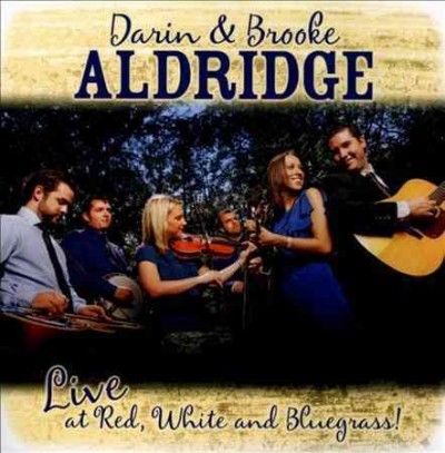 Darin Aldridge - Live At Red White &amp; Bluegrass: Darin A (CD)