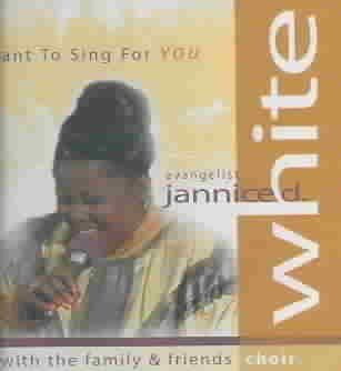Jannice White - I Want To Sing For You (CD)