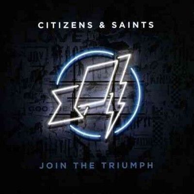 Citizens &amp; Saints - Join The Triumph (CD)