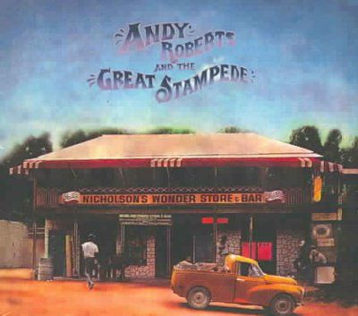 Andy Roberts and the Great Stampede (CD / Album)