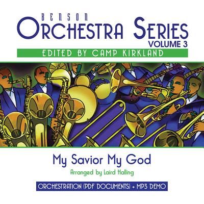 My Savior, My God DVD Track (Visual, Not a Split Track) (Benson Orchestra Series V3)