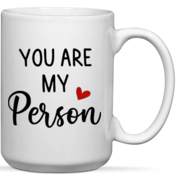 You're My Person Anniversary Valentine Gift Mug
