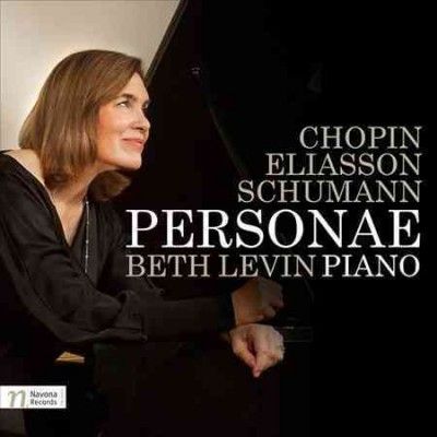 Beth Levin - Chopin/eliasson/schumann: Personae (CD)