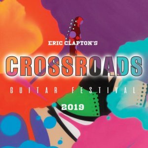 Eric Clapton's Crossroads Guitar Festival 2019 (Vinyl / 12" Album)