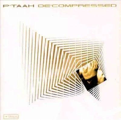 P'taah - Decompressed (CD)