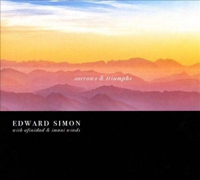 Edward Simon - Sorrows And Triumphs (CD)