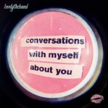 Conversations With Myself About You (Vinyl / 12" Album)