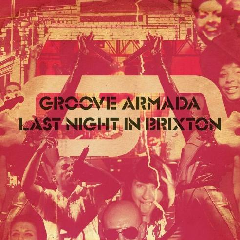 Groove Armada - Last Night In Brixton (CD)