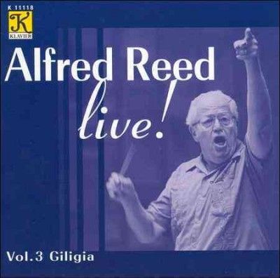 Various - Reed: Vol 3 Alfred Reed Live Giligia (CD)