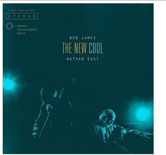 Bob James &amp; Nathan East - The New Cool (CD)
