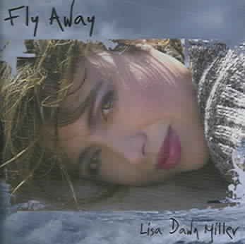 Lisa Dawn Miller - Fly Away (CD)