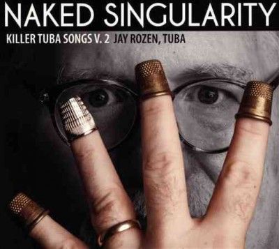 Jay Rozen - Killer Tuba Songs: Naked Singul Vol 2 (CD)