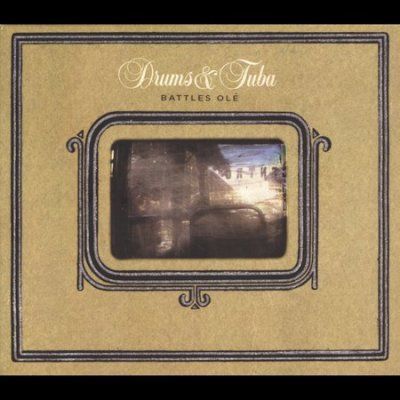 Drums &amp; Tuba - Battles Ole (CD)