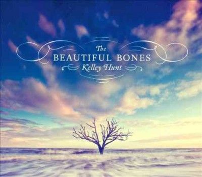 Kelley Hunt - Beautiful Bones (CD)
