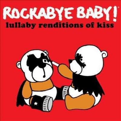 Various - Rockabye Baby: Kiss Lullaby Renditions (CD)