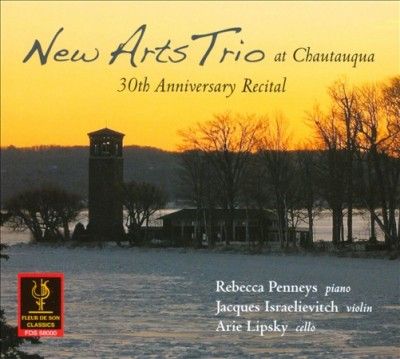 New Arts Trio - New Arts Trio At Chautauqua: 30th Anni (CD)