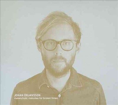 Johan Orjansson - Melancholic Melodies For Broken Times (CD)