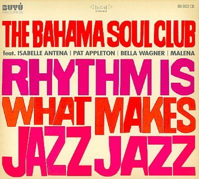 Rhythm Is What Makes Jazz Jazz (CD / Album)