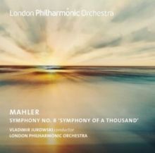 Mahler: Symphony No. 8, 'Symphony of a Thousand' (CD / Album)