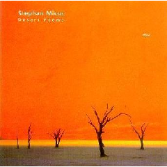 Micus Stephan - Desert Poems (CD)