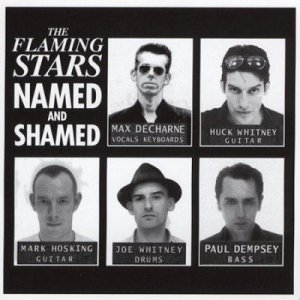 Flaming Stars - Named And Shamed (CD)