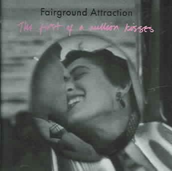Fairground Attraction - First Of A Million Kisses (CD)