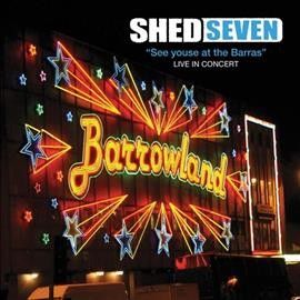 Shed Seven - See Youse At The Barras (Vinyl)