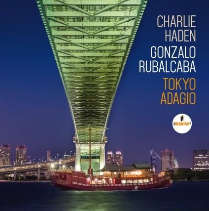 Charlie Haden And Gonzalo Rubalcaba - Tokyo Adagio (CD)