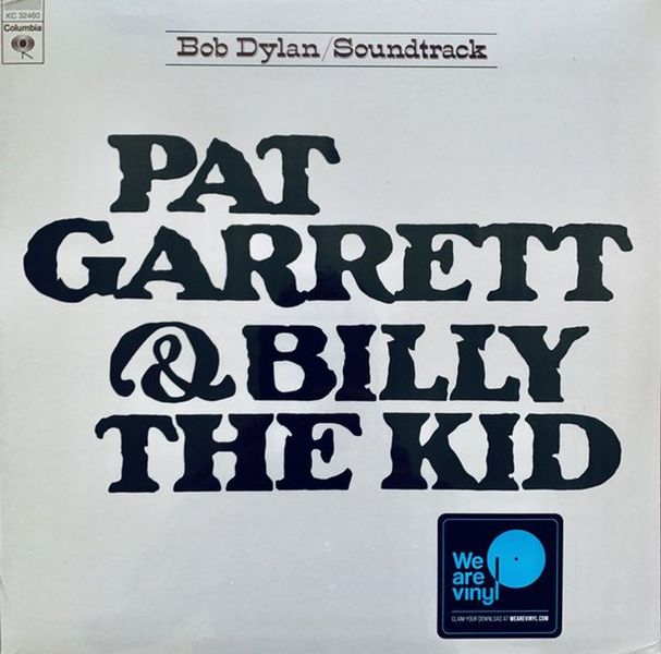 Bob Dylan - Pat Garrett &amp; Billy The Kid Soundtrack (Reissue)