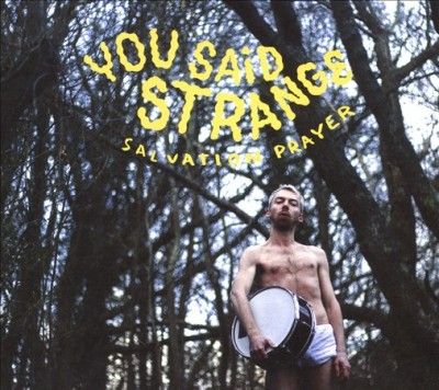 You Said Strange - Salvation Prayer (CD)
