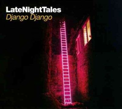 Django Django - Late Night Tales (CD)