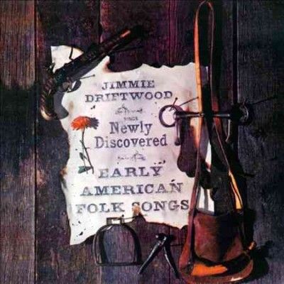 Jimmie Driftwood - Sings Newly Discovered Early American (CD)